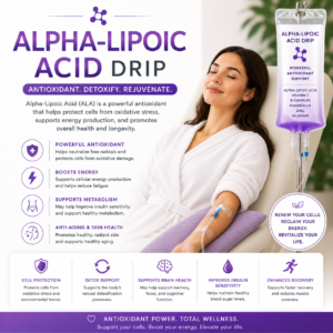 Alpha-Lipoic Acid (ALA) IV Drip